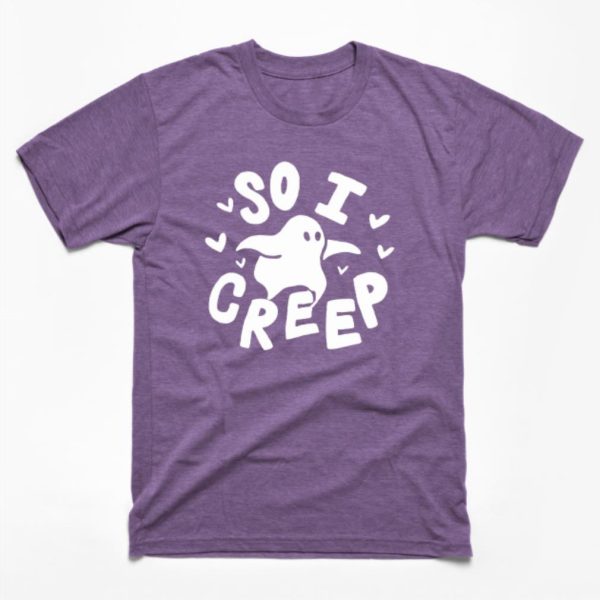 So I Creep ghost Halloween 2021 gift T-Shirt