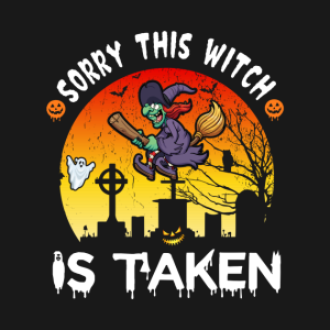 Sorry This Witch Is Taken Funny Halloween T Shirt 2