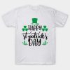 St. Patrick’s Day Happy St Patricks Day T-Shirt