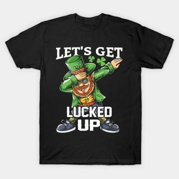 St. Patrick’s Day Leprechaun dabbing Lucked Up T-shirt