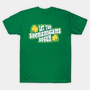 St. Patrick’s Day Let The Shenanigans Begun shamrocks T-shirt