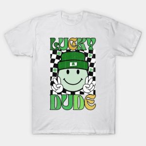 St Patricks Day Lucky Dude T-Shirt