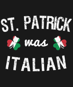 St. Patrick's Day clover St. Patrick was Italian flag t-shirt 1 St Patricks Day clover St Patrick was Italian flag t shirt 2