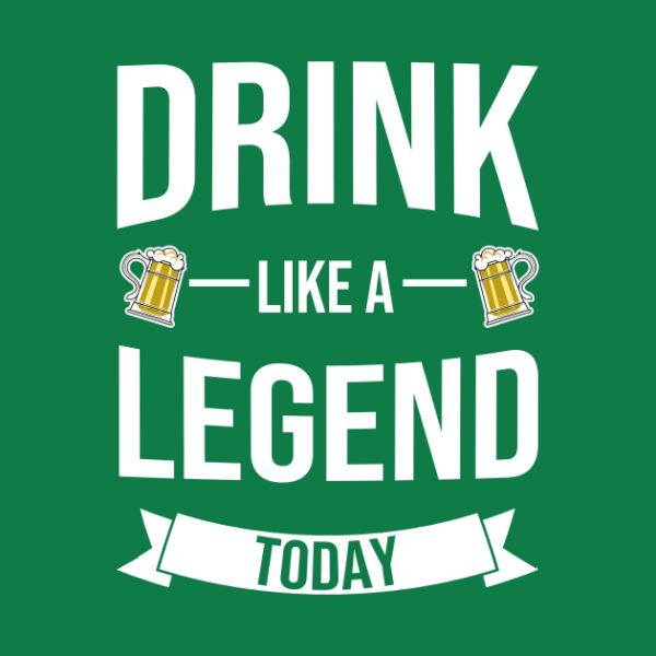 St. Patrick’s Day drink like a legend today beer t-shirt