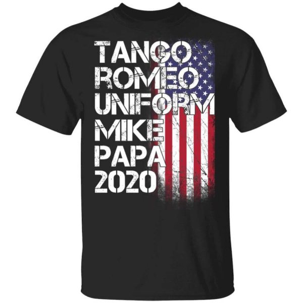 Tango Romeo Uniform Mike Papa 2020 American Flag Version T-Shirts, Hoodies, Long Sleeve