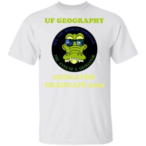 The UF Geography Seniors Geogator Graduate 2020 T-Shirts, Hoodies, Long Sleeve