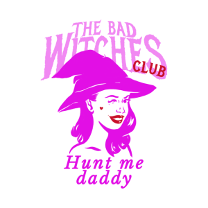 The bad witches club hunt me daddy T shirt 2