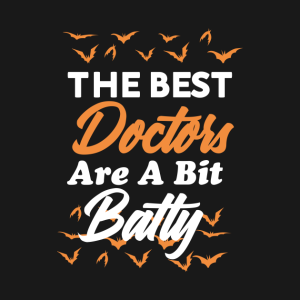 The best doctor are a bit batty Halloween T shirt 2