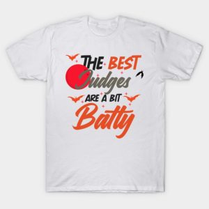 The best judges are a bit batty Halloween T shirt 1