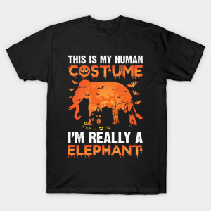 This Is My Human Costume Im Really A Elephant T Shirt 1