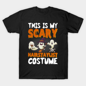 This Is My Scary Hairstalist Costume T-Shirt