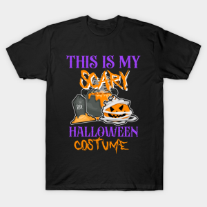 This is My Scary Halloween Costume Shirt 1