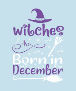 Witches are born in December T shirt 2