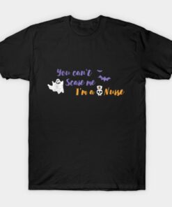 You Cant Scare Me Im A Nurse Funny Halloween T shirt 1