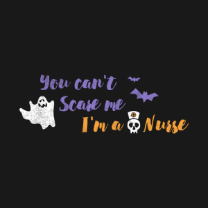 You Can’t Scare Me I’m A Nurse Funny Halloween T-shirt