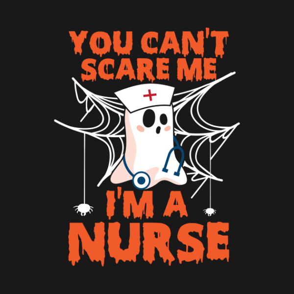 You Can’t Scare Me I’m A Nurse Halloween T-Shirt