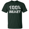 100% Beast T-Shirt