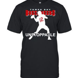 12 Tom Brady Tampa Bay Buccaneers unstoppable shirt