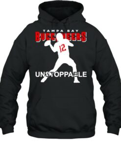 12 Tom Brady Tampa Bay Buccaneers unstoppable shirt 4