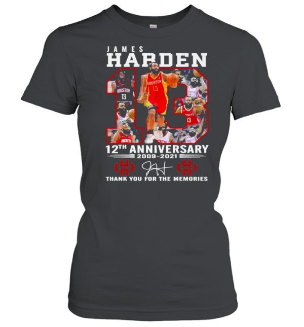 13 James Harden 12th Anniversary 2009 2021 Signature Thank You For The Memories Shirt