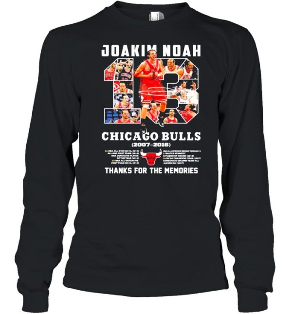 13 Joakim Noah Chicago Bulls 2007 2016 Thank You For The Memories Signature Shirt