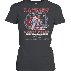 14 years 2007 2021 31 Carey Price Montreal Canadiens thank you for the memories signature shirt