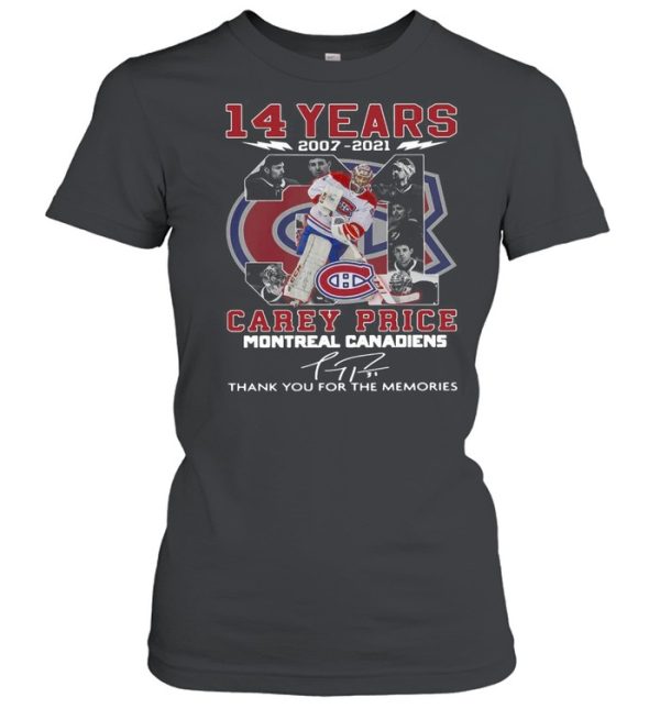 14 years 2007 2021 31 Carey Price Montreal Canadiens thank you for the memories signature shirt