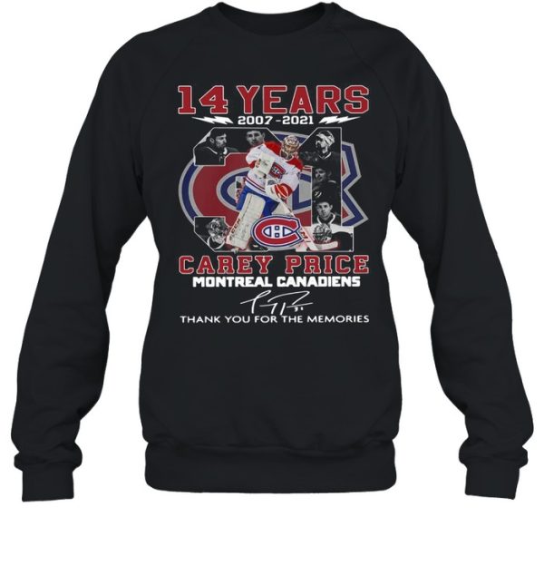 14 years 2007 2021 31 Carey Price Montreal Canadiens thank you for the memories signature shirt