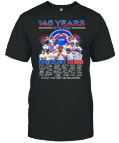 145 years 1876 2021 chicago cubs thank you for the memories signature shirt 1
