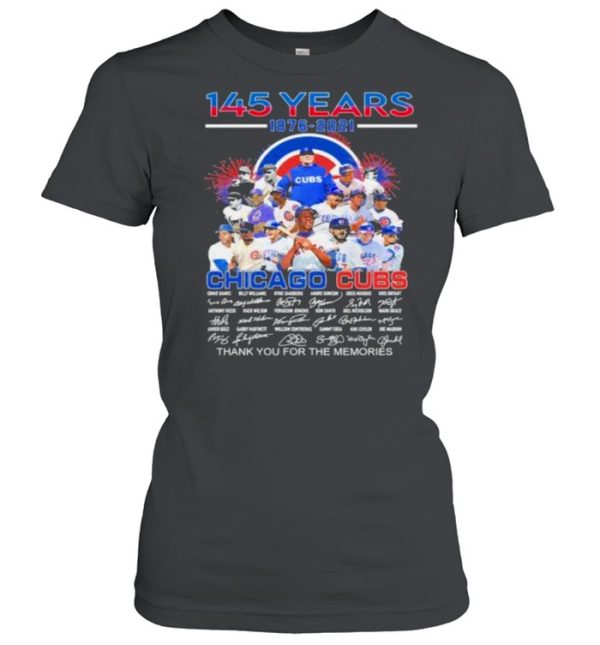 145 years 1876 2021 chicago cubs thank you for the memories signature shirt