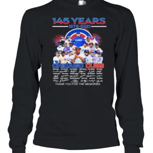 145 years 1876 2021 chicago cubs thank you for the memories signature shirt 3