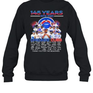 145 years 1876 2021 chicago cubs thank you for the memories signature shirt 4