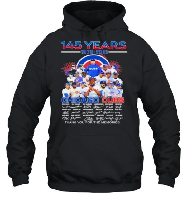 145 years 1876 2021 chicago cubs thank you for the memories signature shirt