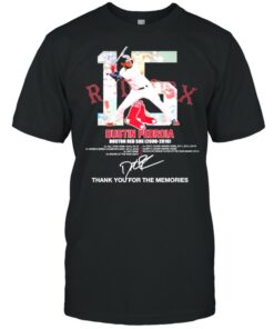 15 Red Sox Dustin Pedroia Boston Red Sox 2006 2019 Signature Thanks For The Memories Shirt 1