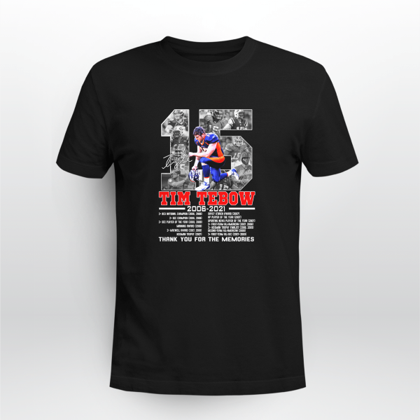 15 year of Tim Tebow 2006 2021 thank you for the memories shirt