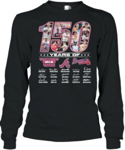 150 Years Of The Great Teams Braves Signature shirt 2 150 Years Of The Great Teams Braves Signature shirt 3