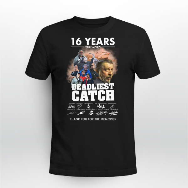 16 years 2005-2021 Deadliest Catch signatures shirt