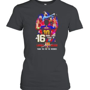 16 years of Barca 2005 2021 Lionel Messi thank you for the memories shirt