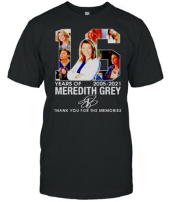 16 years of Meredith Grey 2005 2021 thank you for the memories shirt 1