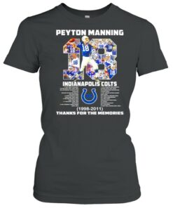 18 Peyton Manning Indianapolis Colts 1998 2011 thanks you the memories shirt 1 18 Peyton Manning Indianapolis Colts 1998 2011 thanks you the memories shirt 2