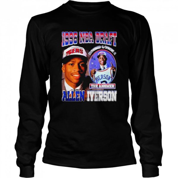 1996 NBA Draft The Answer Allen Iverson Shirt