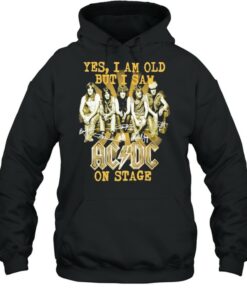 2021 Yes I am old but I saw AC DC on stage signatures shirt 4 2021 Yes I am old but I saw AC DC on stage signatures shirt 5