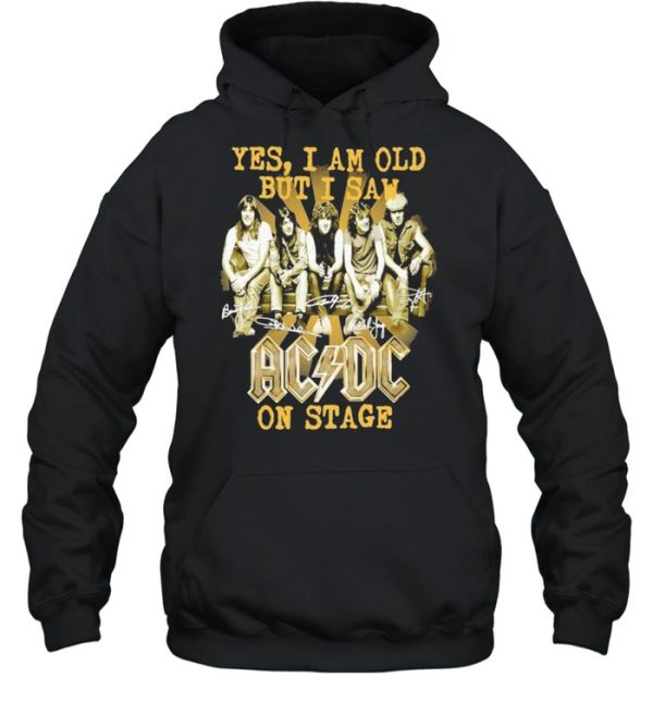 2021 Yes I am old but I saw AC DC on stage signatures shirt