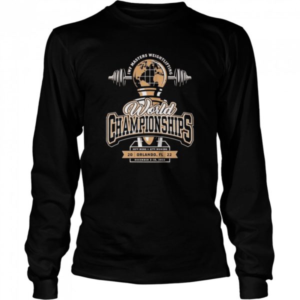 2022 Iwf Masters Weightlifting World Championships Orlando Fl Shirt