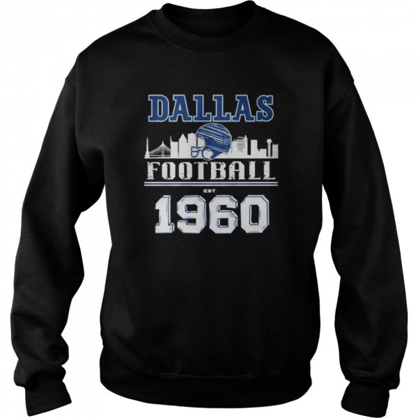 2022 dallas city Dallas Cowboys football Est 1960 shirt