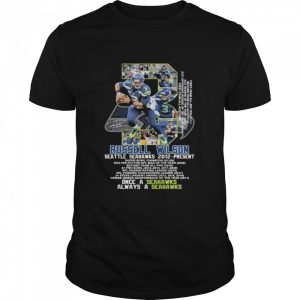 3 Russell Wilson Seattle Seahawks 2012 Present Once A Seahawks Always A Seahawks Shirt