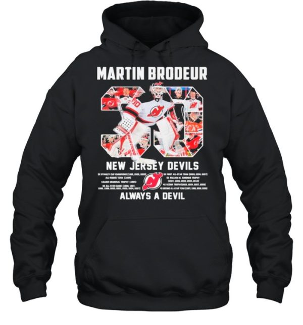 30 Martin Brodeur New Jersey Devils Always a devil shirt