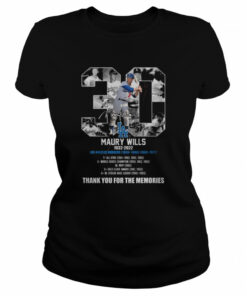 30 Maury Wills 1932 2022 Los Angeles Dodgers 1959 1966 1969 1972 thank you for the memories signature shirt 2