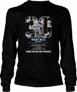 30 Maury Wills 1932 2022 Los Angeles Dodgers 1959 1966 1969 1972 thank you for the memories signature shirt 3