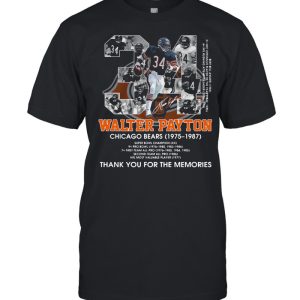 34 Walter Payton Chicago Bears 1975 1987 Thank You For The Memories Signature Shirt